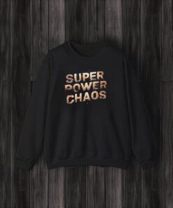 Super Power Chaos T-Shirt