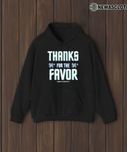 Thanks For The Favor 54% Seattle Baseball T-Shirt1