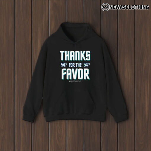 Thanks For The Favor 54% Seattle Baseball T-Shirt1