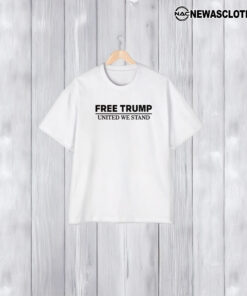 The Aldeans Free Trump United We Stand T-Shirt1