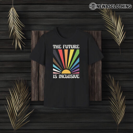 The Future Is Inclusive T-Shirt