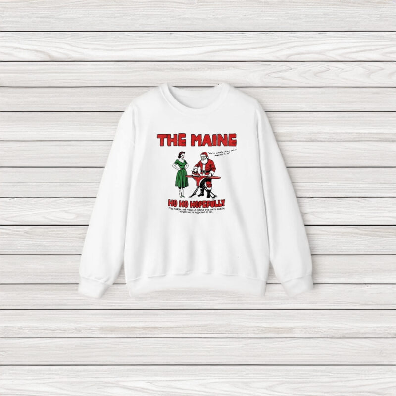 The Maine Ho Ho Hopefully T-Shirt