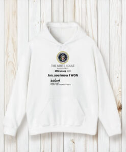 The White House Washington 20th January 2025 Jon You Know I Won T-Shirt2