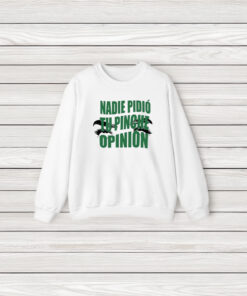 Toxic Soul Nadie Pidio Tu Opinion T-Shirt3