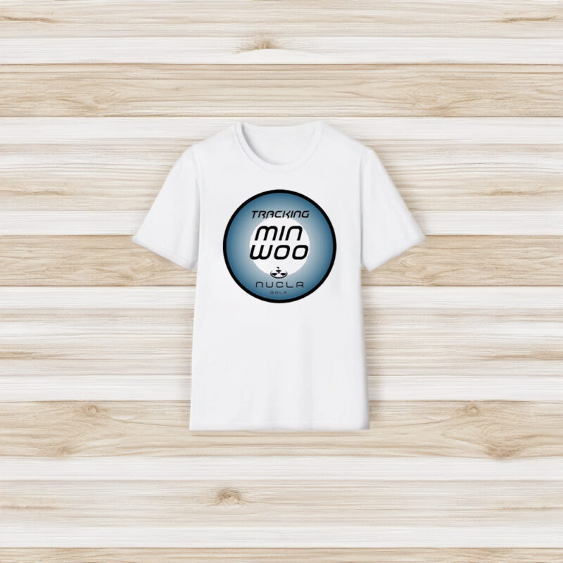 Tracking Min Woo Nuclr Golf T-Shirt3