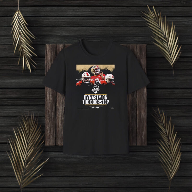 Ufl Championship Dynasty On The Doorstep T-Shirt