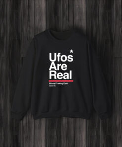 Ufos Are Real Aliens Fuucking Exist T-Shirt