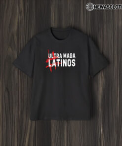 Ultra Maga Latinos T-Shirt1