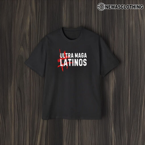 Ultra Maga Latinos T-Shirt1