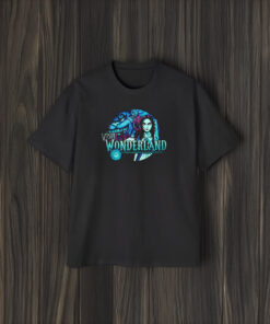 Visit Wonderland Is It Mad To Pray For Better Hallucinations T-Shirt1