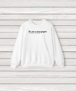 Washington Post Universe We Are A Newspaper T-Shirt3