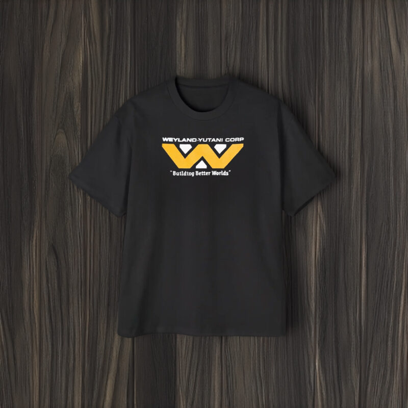 Weyland-yutani Corp Building Better Worlds Logo T-Shirt2