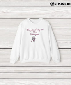 Who Got Paid Today Call Me I Miss You T-Shirt3