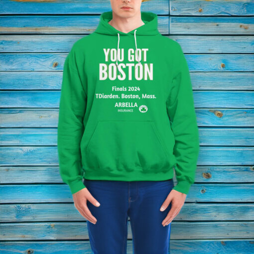 YOU GOT BOSTON Finals 2024 Shirts Game 1 of NBA Finals