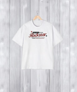 You Are My Rockstar When Nothing Adds Up T-Shirt1