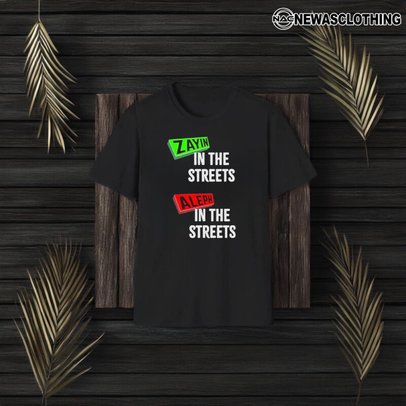 Zayin In The Streets Aleph In The Sheets T-Shirt