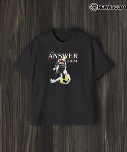 the ANSWER 2024 T-SHIRT1