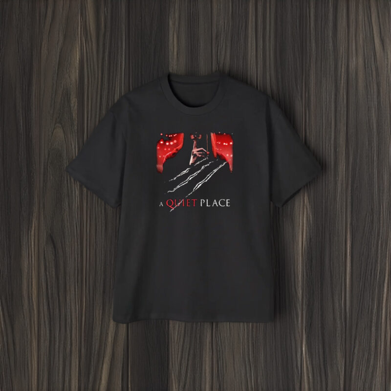 A Quiet Places T-Shirt2