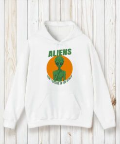 Aliens Don’t Believe In You Either T-Shirt2