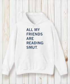 All My Friends Are Reading T-Shirt1