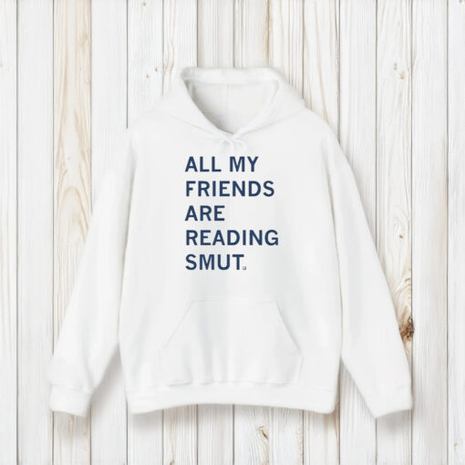 All My Friends Are Reading T-Shirt1