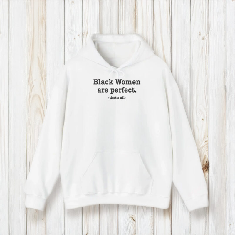 Black Women Are Perfect T-Shirt1