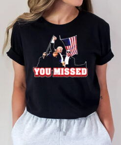 Bunker Branding Donald Trump Age You Missed T-Shirt3