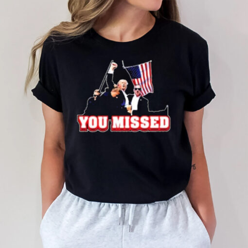 Bunker Branding Donald Trump Age You Missed T-Shirt3