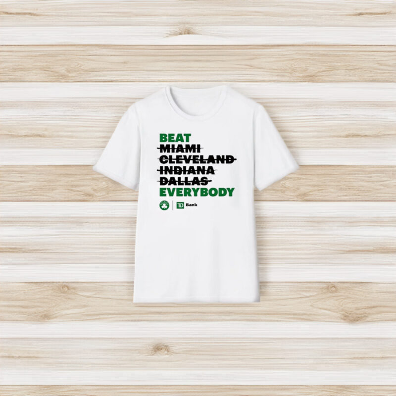 Celtics Beat Everybody T-Shirt