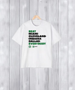 Celtics Beat Everybody T-Shirt1