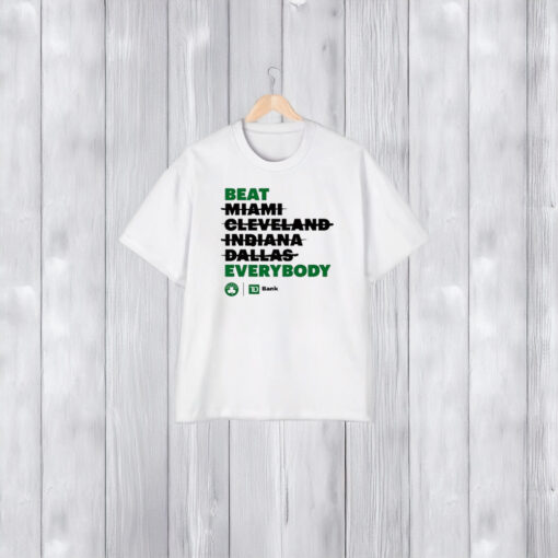 Celtics Beat Everybody T-Shirt1