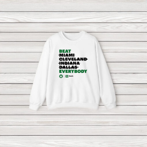 Celtics Beat Everybody T-Shirt3