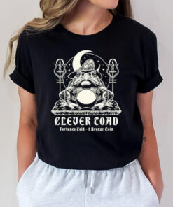 Clever Coad Fortunes Cold 1 Bronze Coin Frog Witch T-Shirt3