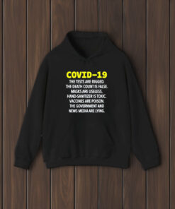 Covid 19 The Tests Are Rigged The Death Count Is False T-Shirt2