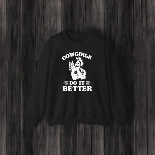 Cowgirls Do It Better T-Shirt3