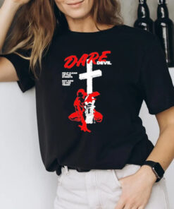 Dare Devil Help Clean Up The Streets Not Add To The Trash T-Shirt2