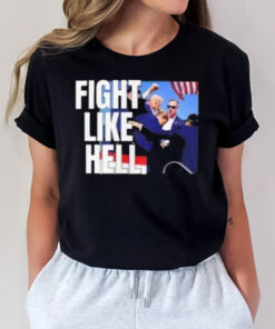 Donald Trump Fight Like Hell T-Shirt3