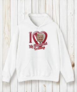 Donald Trump I Love My Boyfriend T-Shirt2