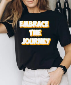 Embrace The Journey T-Shirt2