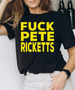 Fck Pete Ricketts T-Shirt2