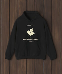 Free Shipping To Canada With Code July 1st , 2024 T-Shirt2