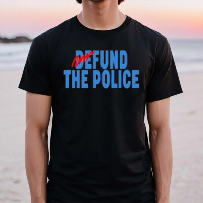 Fund The Police T-Shirt2