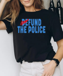 Fund The Police T-Shirt3