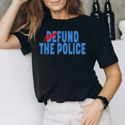 Fund The Police T-Shirt3