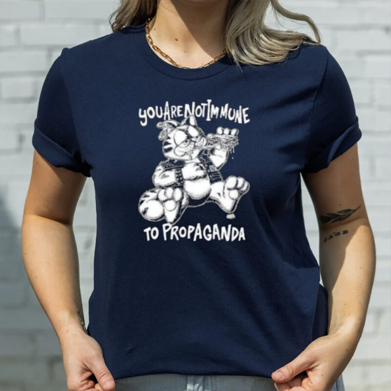 Garfield You Are Not Immune To Propaganda T-Shirt