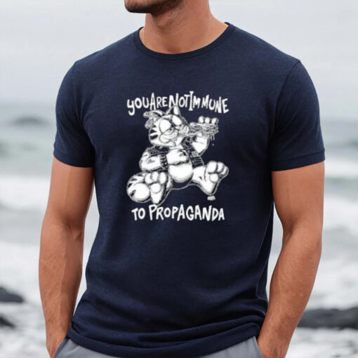 Garfield You Are Not Immune To Propaganda T-Shirt1