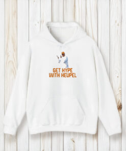 Get Hype With Heupel T-Shirt2