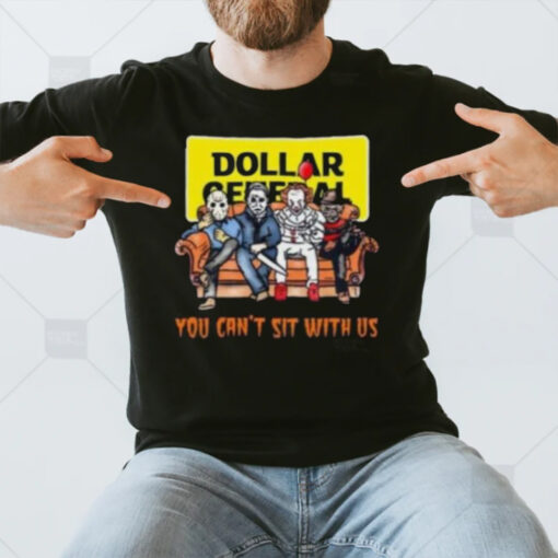 Horror Movie Characters Dollar General You Can’t Sit With Us Halloween 2024 T-Shirt3