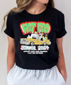 Hot Foo Summer 2024 Support Your Local Business & Hit The Switches T-Shirt2