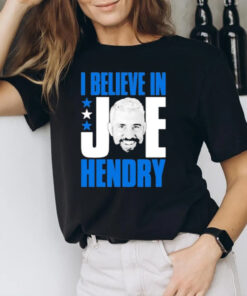 I Believe In Joe Hendry Pro Wrestling T-Shirt3